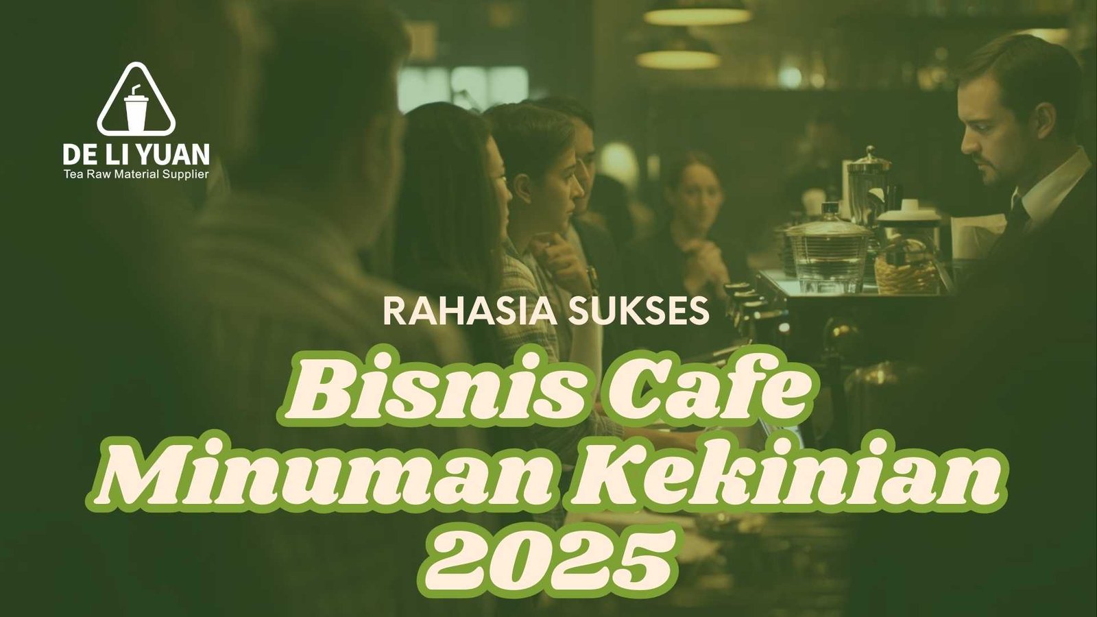 Stoler Kekinian Minuman Kekinian 2025 : Rahasia Sukses Bisnis Cafe