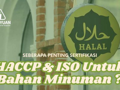 Deliyuan Sudah Memiliki Sertifikat HACCP dan ISO supplier bubuk minuman premium